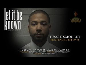 #3.15.2022 SHOULD JUSSIE SMOLLETT GO TO JAIL?